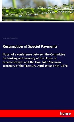 Couverture cartonnée Resumption of Speciel Payments de United States Congress, U. S. Dept. of the Treasury, House Committee on Banking and Currency