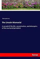 Kartonierter Einband (Kt) The Lincoln Memorial von Anonym