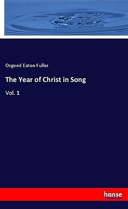 Couverture cartonnée The Year of Christ in Song de Osgood Eaton Fuller