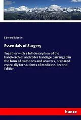 Kartonierter Einband (Kt) Essentials of Surgery von Edward Martin