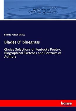 Couverture cartonnée Blades O' bluegrass de Fannie Porter Dickey