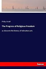 Kartonierter Einband (Kt) The Progress of Religious Freedom von Philip Schaff
