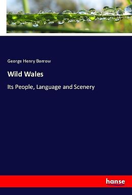 Couverture cartonnée Wild Wales de George Henry Borrow