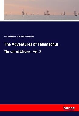 Couverture cartonnée The Adventures of Telemachus de Franc ois de S. de L. M. Fe nelon, Tobias Smollett