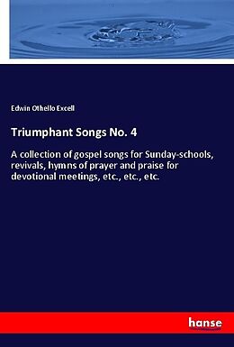 Couverture cartonnée Triumphant Songs No. 4 de Edwin Othello Excell