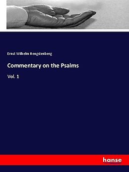 Kartonierter Einband Commentary on the Psalms von Ernst Wilhelm Hengstenberg