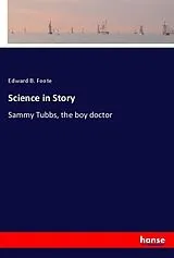 Kartonierter Einband (Kt) Science in Story von Edward B. Foote
