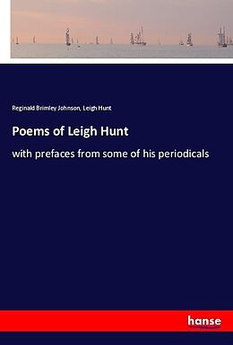 Kartonierter Einband Poems of Leigh Hunt von Reginald Brimley Johnson, Leigh Hunt