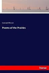 Kartonierter Einband (Kt) Poems of the Prairies von Leonard Brown