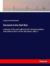 Kartonierter Einband (Kt) Vermont in the Civil War von George Grenville Benedict