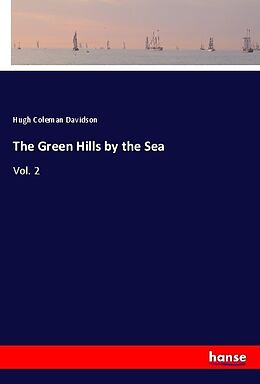 Couverture cartonnée The Green Hills by the Sea de Hugh Coleman Davidson