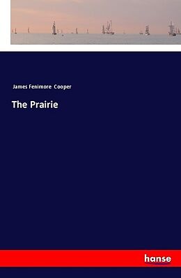 Couverture cartonnée The Prairie de James Fenimore Cooper