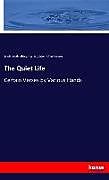 Couverture cartonnée The Quiet Life de Edwin Austin Abbey, Austin Dobson, Alfred Parsons