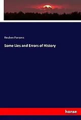 Kartonierter Einband (Kt) Some Lies and Errors of History von Reuben Parsons