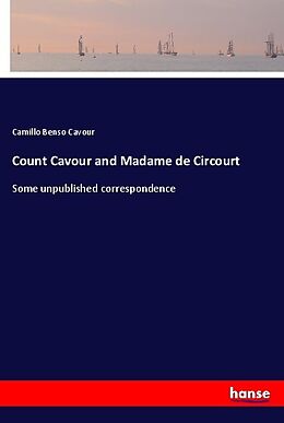 Kartonierter Einband Count Cavour and Madame de Circourt von Camillo Benso Cavour