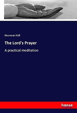 Kartonierter Einband The Lord's Prayer von Newman Hall