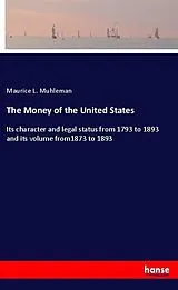 Kartonierter Einband (Kt) The Money of the United States von Maurice L. Muhleman