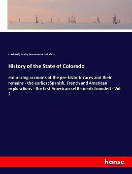 Couverture cartonnée History of the State of Colorado de Frank Hall, Rocky Mountain Historical Co.