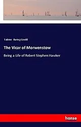 Kartonierter Einband (Kt) The Vicar of Morwenstow von Sabine Baring-Gould