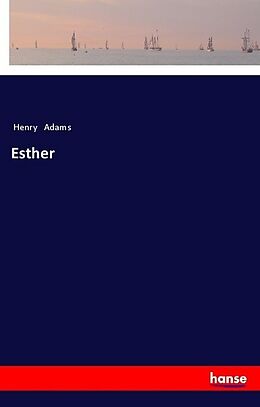 Kartonierter Einband Esther von Henry Adams