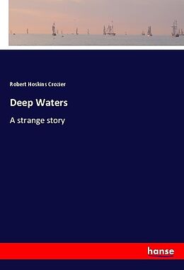 Kartonierter Einband Deep Waters von Robert Hoskins Crozier