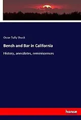 Kartonierter Einband (Kt) Bench and Bar in California von Oscar Tully Shuck