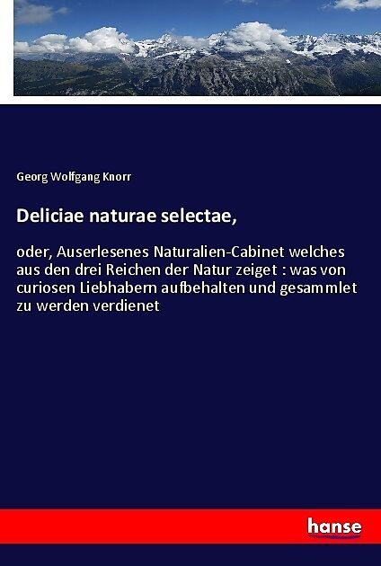 Deliciae naturae selectae