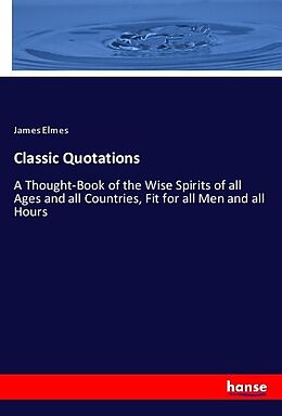 Couverture cartonnée Classic Quotations de James Elmes