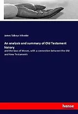 Kartonierter Einband (Kt) An analysis and summary of Old Testament history von James Talboys Wheeler