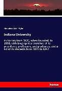 Kartonierter Einband Indiana University von Theophilus Adam Wylie