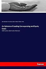 Kartonierter Einband (Kt) An Epitome of Leading Conveyancing and Equity Cases von John Indermaur, Owen Davies Tudor, Frederick Thomas White