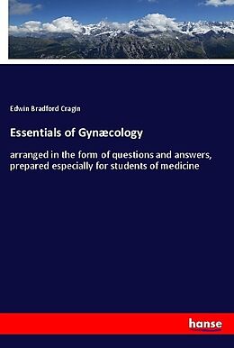 Couverture cartonnée Essentials of Gynæcology de Edwin Bradford Cragin