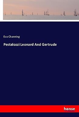 Kartonierter Einband Pestalozzi Leonard And Gertrude von Eva Channing