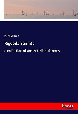 Couverture cartonnée Rigveda Sanhita de H. H. Wilson