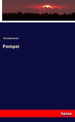 Kartonierter Einband Pompei von Anonymous