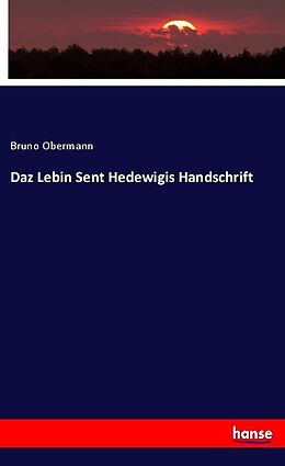 Kartonierter Einband Daz Lebin Sent Hedewigis Handschrift von Bruno Obermann