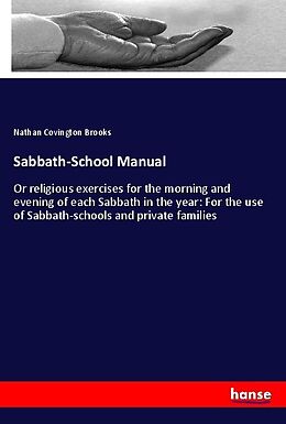 Kartonierter Einband Sabbath-School Manual von Nathan Covington Brooks
