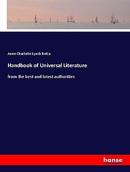 Couverture cartonnée Handbook of Universal Literature de Anne Charlotte Lynch Botta
