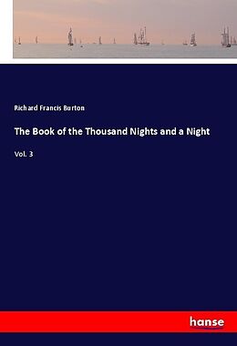 Kartonierter Einband The Book of the Thousand Nights and a Night von Richard Francis Burton