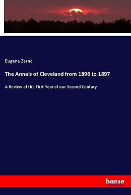 Couverture cartonnée The Annals of Cleveland from 1896 to 1897 de Eugene Zerno