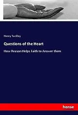 Kartonierter Einband (Kt) Questions of the Heart von Henry Tuckley