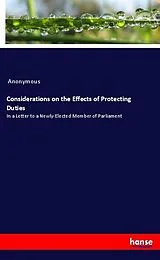 Kartonierter Einband (Kt) Considerations on the Effects of Protecting Duties von Anonym