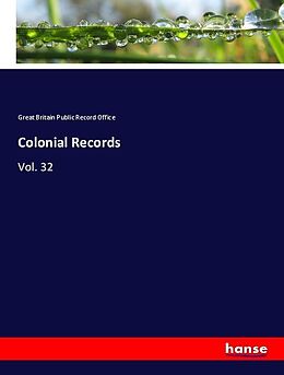 Kartonierter Einband Colonial Records von Great Britain Public Record Office