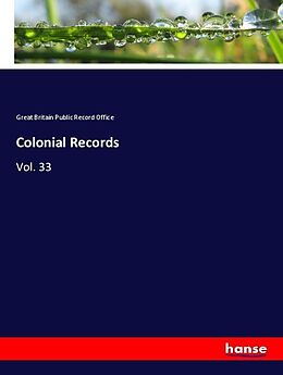 Kartonierter Einband Colonial Records von Great Britain Public Record Office