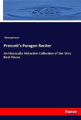 Couverture cartonnée Prescott's Paragon Reciter de Anonymous