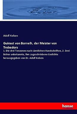 Kartonierter Einband Guiraut von Bornelh, der Meister von Trobadors von Adolf Kolsen