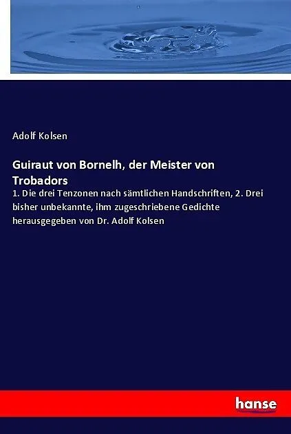Guiraut von Bornelh, der Meister von Trobadors