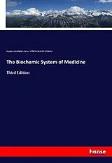 Kartonierter Einband (Kt) The Biochemic System of Medicine von George Washington Carey, Wilhelm Heinrich Schüssler