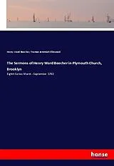 Kartonierter Einband (Kt) The Sermons of Henry Ward Beecher in Plymouth Church, Brooklyn von Henry Ward Beecher, Truman Jeremiah Ellinwood
