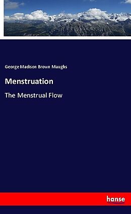 Couverture cartonnée Menstruation de George Madison Brown Maughs